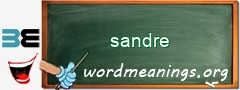 WordMeaning blackboard for sandre